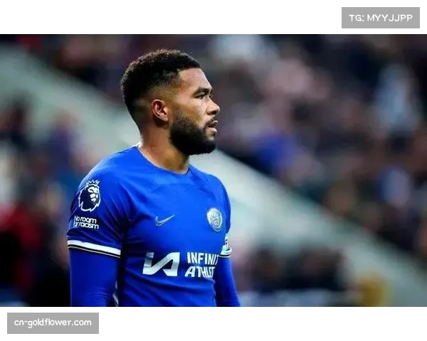 詹姆斯拦截11次复出在即 切尔西后卫伤病影响防线